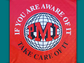 PMI Banner: "If you are aware of it, take care of it"
